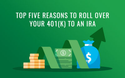 Top Five Reasons to Roll Over Your 401(K) to an IRA